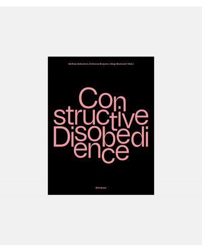 Constructive Disobedience - An Experimental Methodology in Architecture